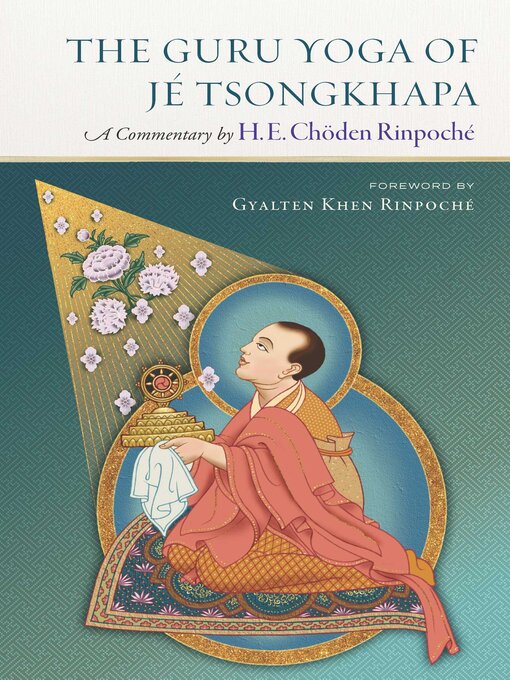 Title details for The Guru Yoga of Je Tsongkhapa by Choden Rinpoche - Available